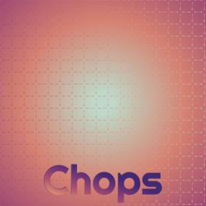 Chops dari Various