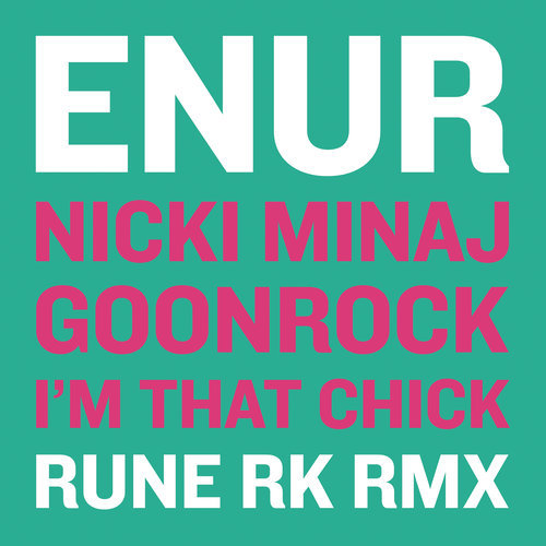 I'm That Chick (Rune RK Dub)