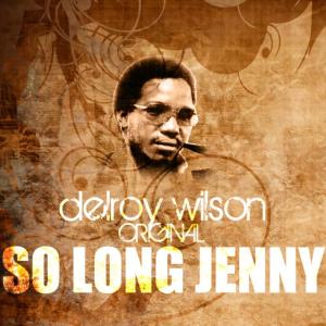 收聽Delroy Wilson的So Long Jenny歌詞歌曲