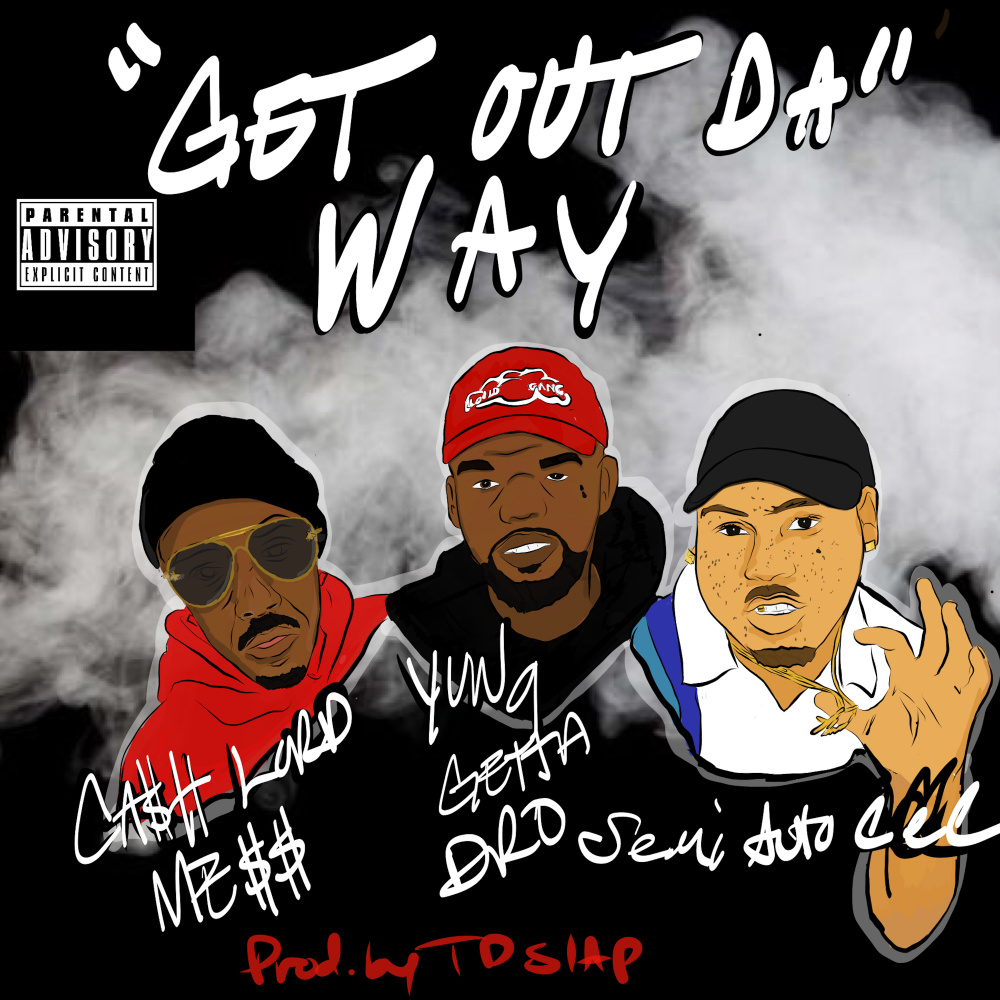 Get out da Way (Explicit)