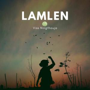 收聽Viss Ningthouja的Lamlen歌詞歌曲