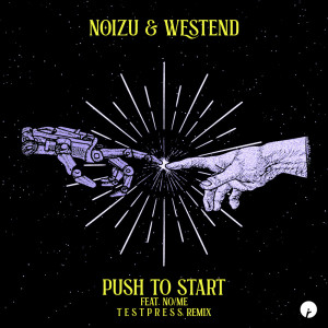 Push To Start (t e s t p r e s s Remix) dari No/Me