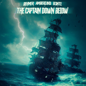 收听Behmer的The Captain Down Below歌词歌曲