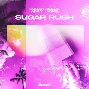 ดาวน์โหลดและฟังเพลง Sugar Rush พร้อมเนื้อเพลงจาก Sugar Jesus