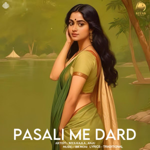 收聽Riya Kajla的Pasali Me Dard歌詞歌曲