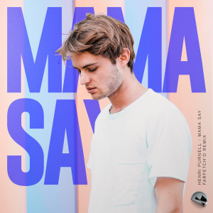 Listen to Mama Say (farfetch'd Remix) song with lyrics from Henri Purnell