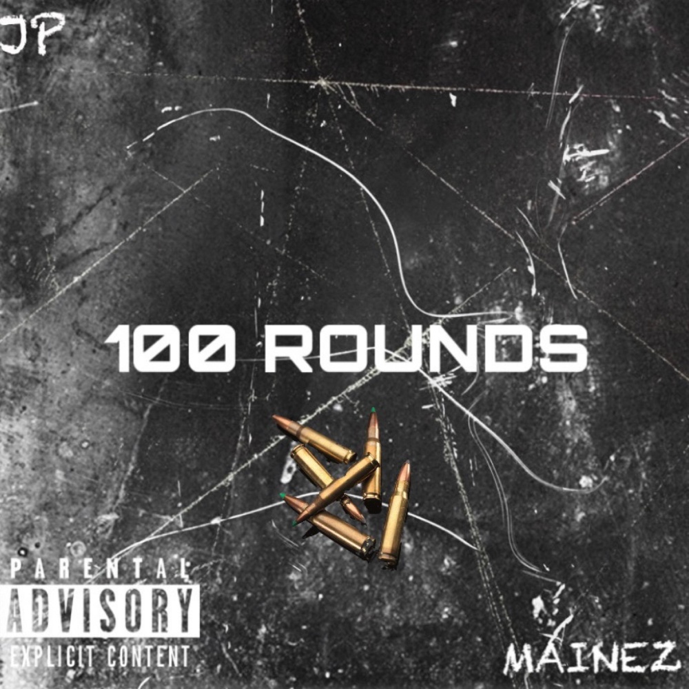 100 Rounds (feat. Mainez) (Explicit)