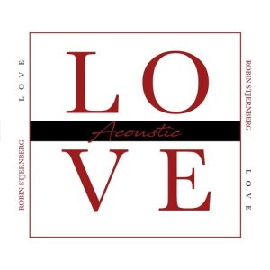 ดาวน์โหลดและฟังเพลง Love (Acoustic) พร้อมเนื้อเพลงจาก Robin Stjernberg