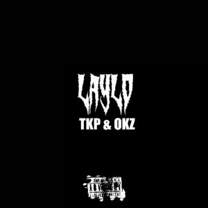 อัลบัม Laylo (feat. OKZ) [Explicit] ศิลปิน TKP