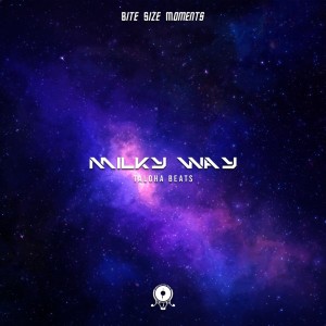 ดาวน์โหลดและฟังเพลง Milky Way พร้อมเนื้อเพลงจาก Taloha Beats