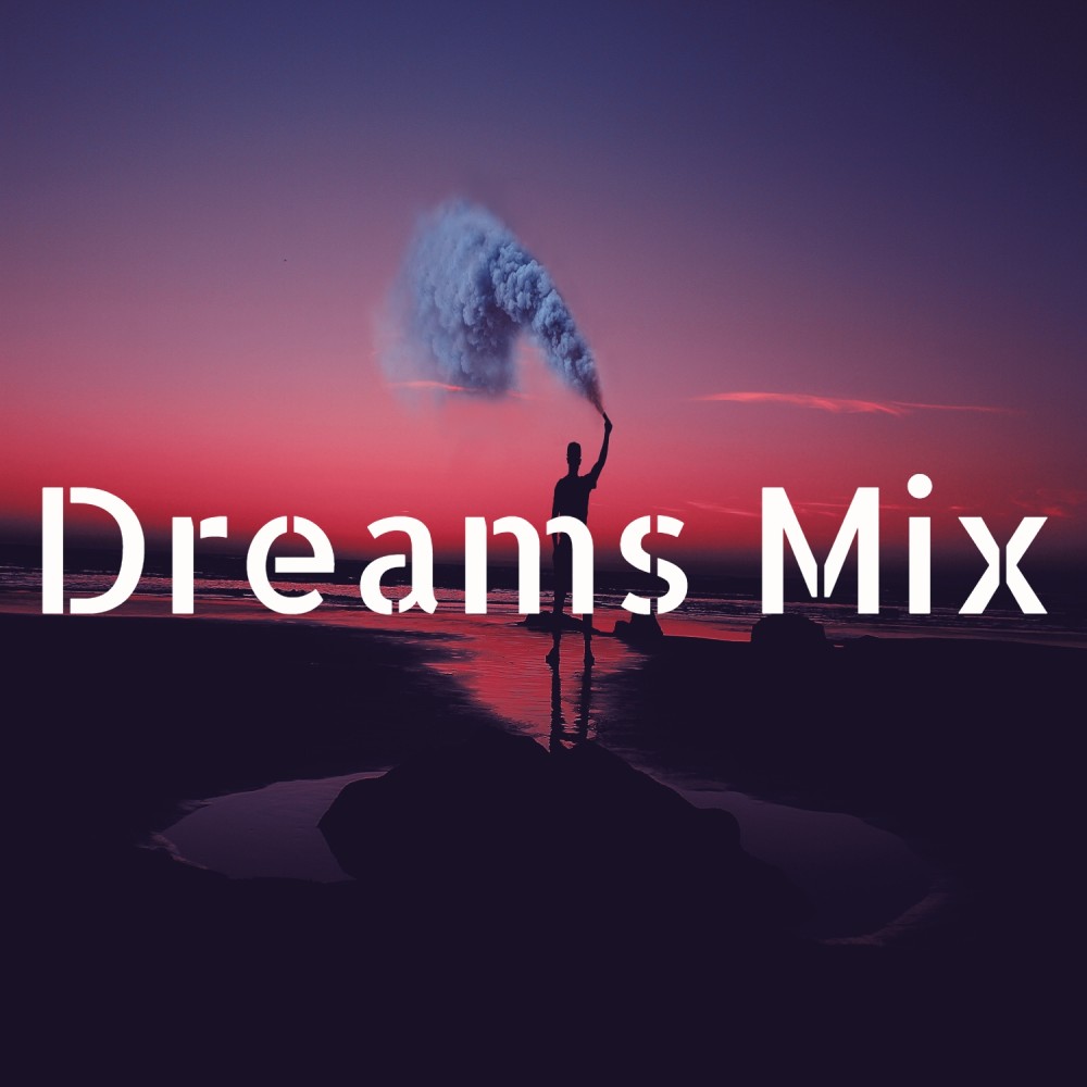 Dreams Mix