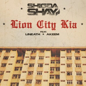 Dengarkan Lion City Kia lagu dari Shigga Shay dengan lirik