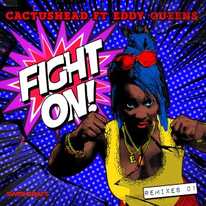 收聽Cactushead的Fight On (7th Heaven Club Mix)歌詞歌曲
