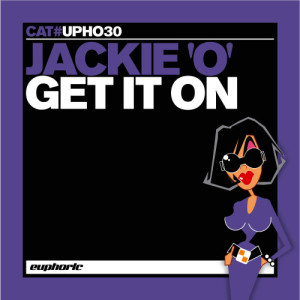 ดาวน์โหลดและฟังเพลง Get It On (12" Definitive Mix) พร้อมเนื้อเพลงจาก Jackie 'O'