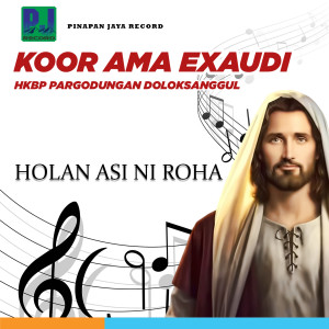 Dengarkan Holan Asi Ni Roha (Minus one) lagu dari Koor Ama Exaudi dengan lirik