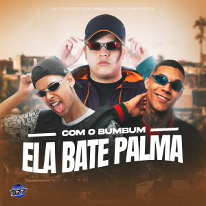 Listen to COM O BUMBUM ELA BATE PALMA (Explicit) song with lyrics from Mc Taradin