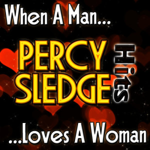 收聽Percy Sledge的When A Man Loves A Woman歌詞歌曲