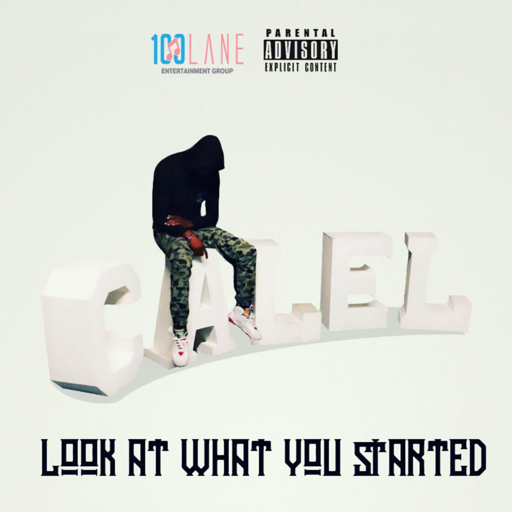 Look At What You Started (Explicit)