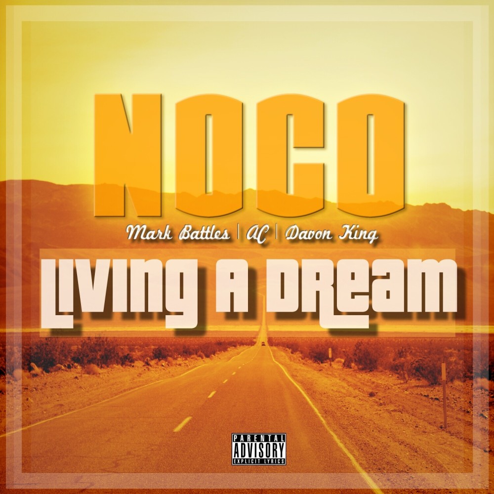 Living a Dream (feat. Mark Battles, Ac & Davon King) (Explicit)