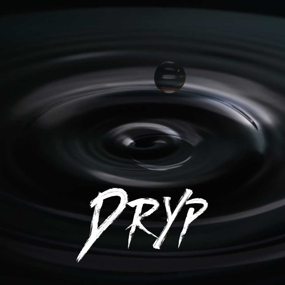 Dryp (Explicit)