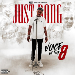 Just Bang的專輯Voice of the 8 (Explicit)