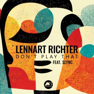 Album Don't Play That from Lennart Richter