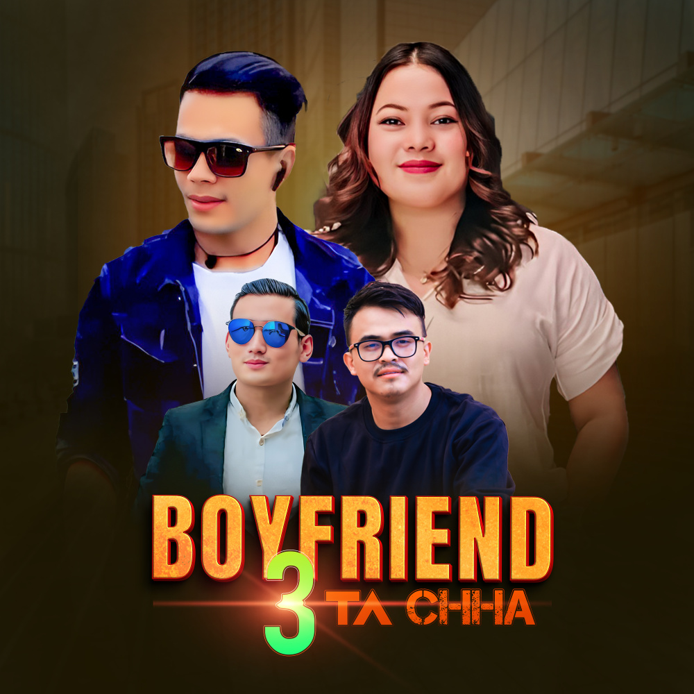 Boyfriend 3 Ta Chha