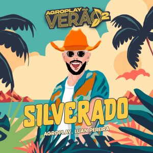 Album Silverado (AgroPlay Verão) from Luan Pereira