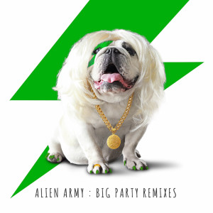 Album Big party (Remixes) from Alien Army