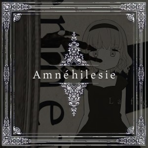 Listen to Amnéhilesie song with lyrics from みそみぃる