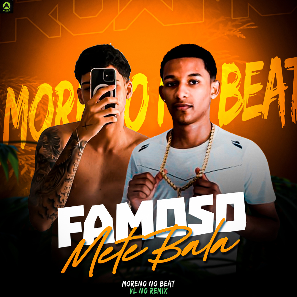 Famoso Mete Bala (Explicit)