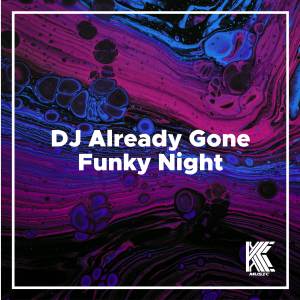 Aryanto Yabu的專輯DJ Already Gone Funky Night