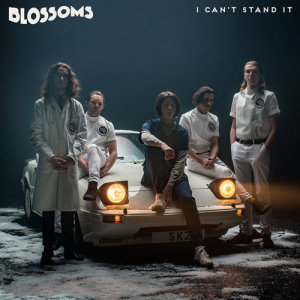 ดาวน์โหลดและฟังเพลง I Can't Stand It พร้อมเนื้อเพลงจาก Blossoms