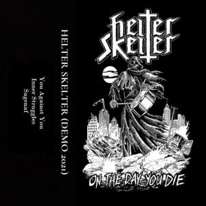 Album On The Day You Die (Explicit) oleh Helter Skelter