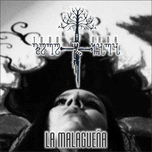 Dengarkan lagu La Malagueña nyanyian Todo Y Nada dengan lirik