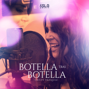 收聽Cristy Vazquez的Botella Tras Botella (Cover)歌詞歌曲