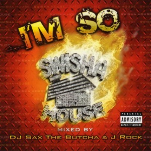 Album I’m So [Mixed by DJ Sax the Butcha & J Rock] from Swishahouse