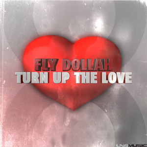 Fly Dollah的專輯Turn Up the Love