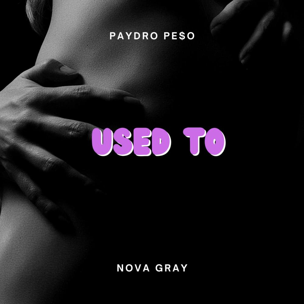 Used to (feat. Nova Gray)
