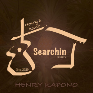 Henry Kapono的專輯Henry's House: Searchin - Playlist 2
