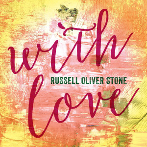收聽Russell Oliver Stone的With Love歌詞歌曲