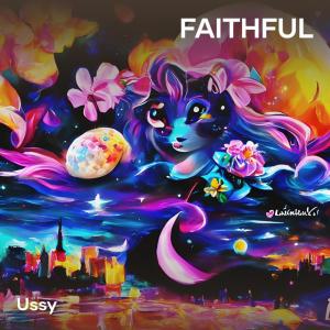 收聽Ussy的Faithful歌詞歌曲