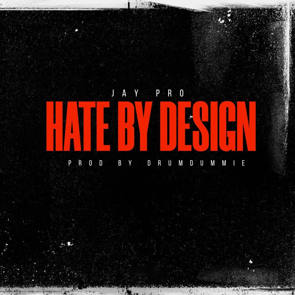 Hate By Design (Explicit)