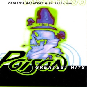 Poison的專輯Poison's Greatest Hits 1986-1996