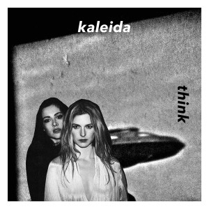 ดาวน์โหลดและฟังเพลง Think พร้อมเนื้อเพลงจาก Kaleida