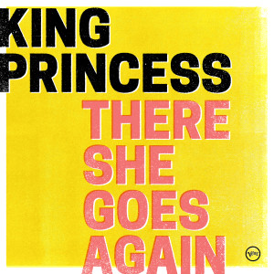 King Princess的專輯There She Goes Again