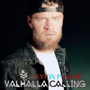 Dengarkan lagu Valhalla Calling nyanyian Peyton Parrish dengan lirik