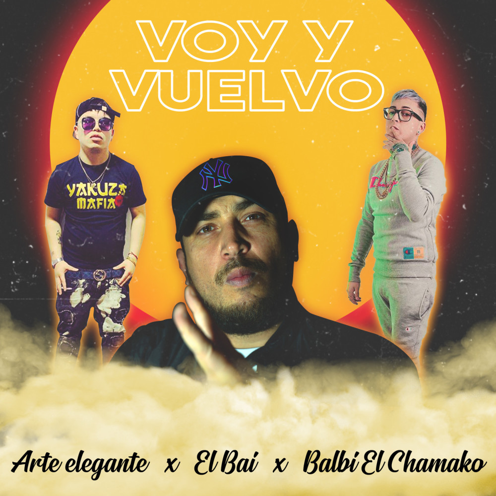 Voy Y Vuelvo (Explicit)