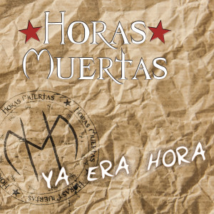 收聽Horas Muertas的El Final Mas Deseado歌詞歌曲