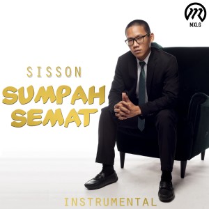 Listen to Sumpah Semat (Instrumental) song with lyrics from Sisson